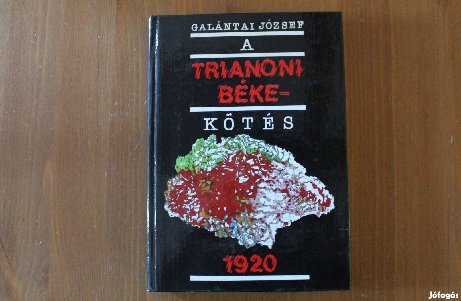 Galántai József - A Trianoni békekötés