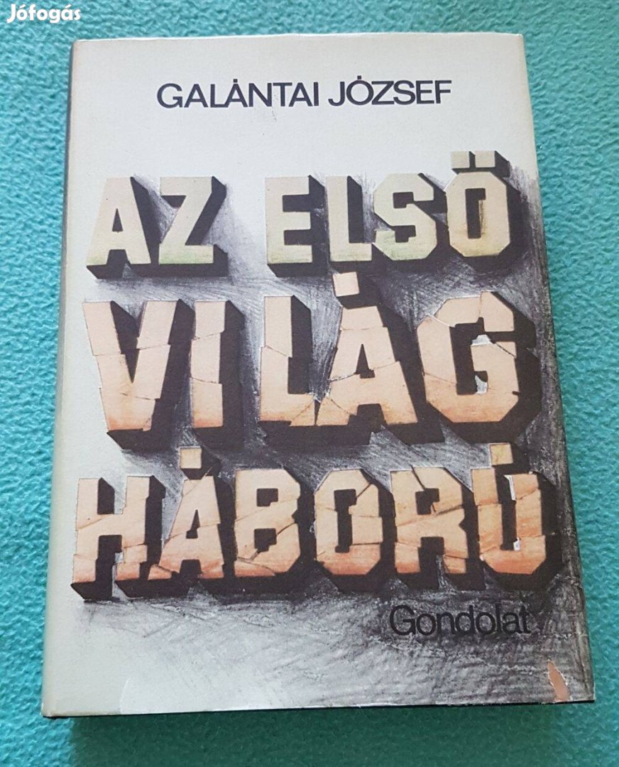 Galántai József - Az első világháború könyv