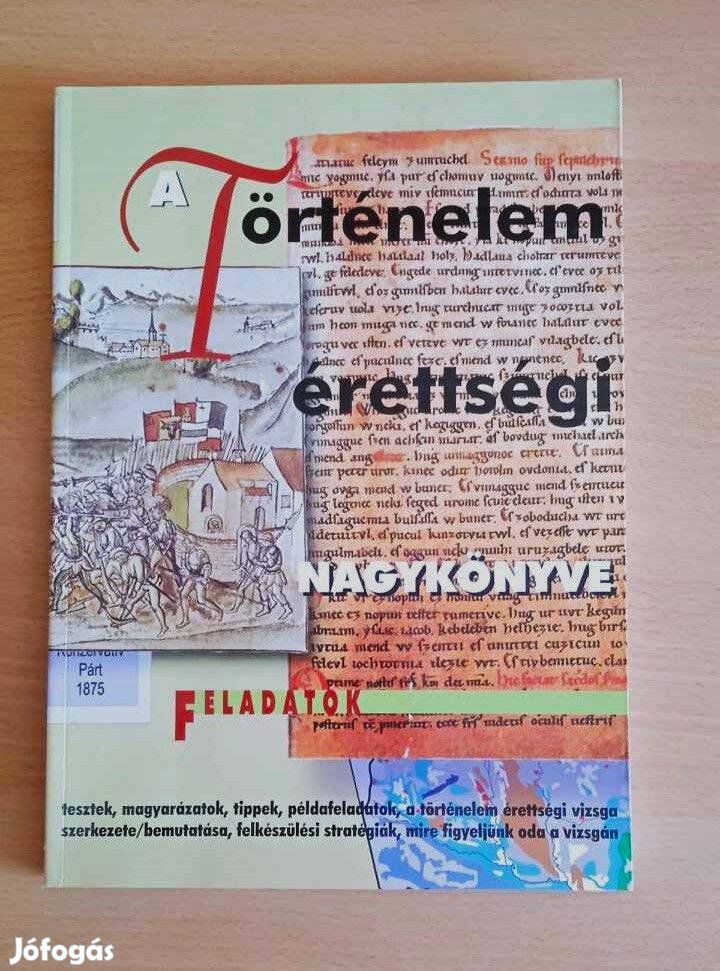 Galántha Gergely A történelem érettségi nagykönyve