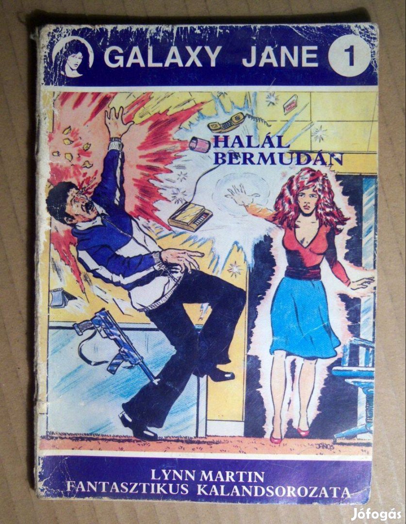 Galaxy Jane 1. Halál Bermudán (Verebics János) 1989