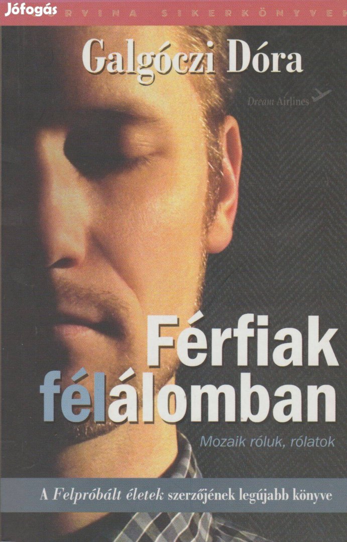 Galgóczi Dóra: Férfiak félálomban