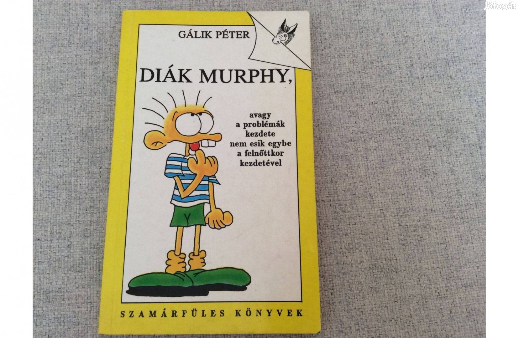 Gálik Péter Diák Murphy Szamárfüles könyvek