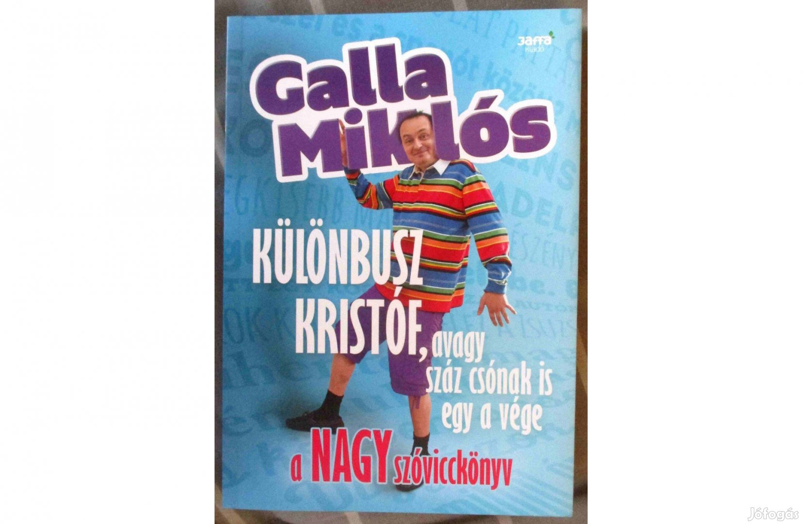 Galla Miklós: Különbusz Kristóf, avagy száz csónak is egy a vége