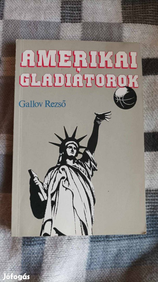 Gallov Rezső: Amerikai gladiátorok