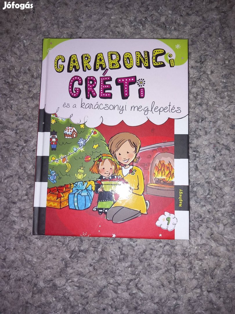 Garabonci Gréti és a karácsonyi meglepetés könyv 