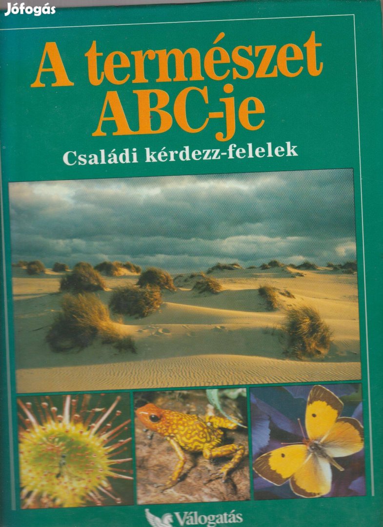 Garai Attila(szerk.): A természet ABC-je - Családi kérdezz-felelek