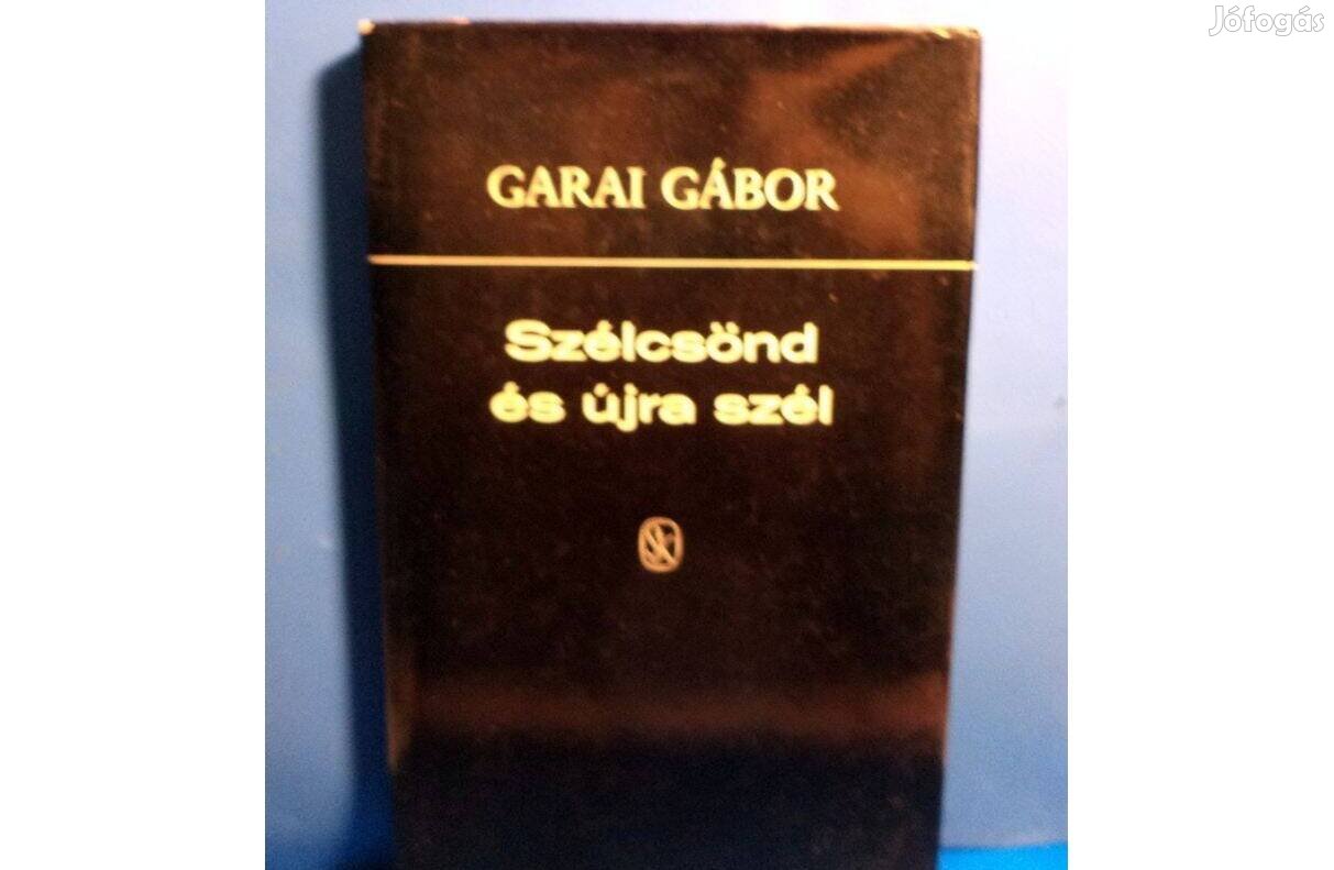 Garai Gábor: Szélcsönd és újra szél