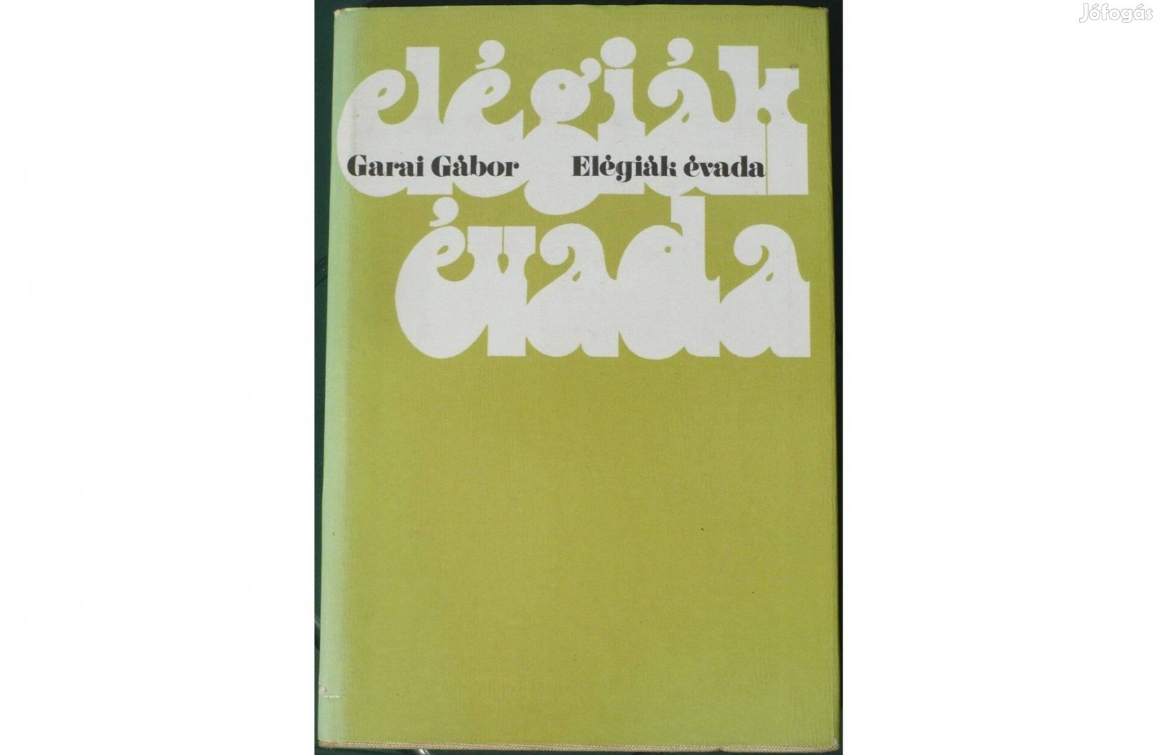 Garai Gábor - Elégiák évada