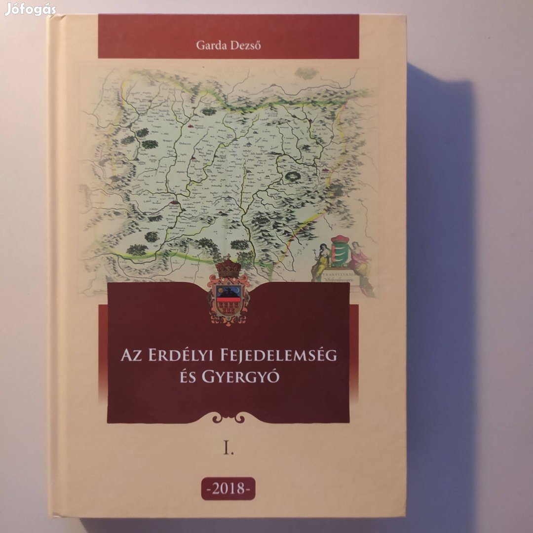 Garda Dezső Az Erdélyi Fejedelemség és Gyergyó I