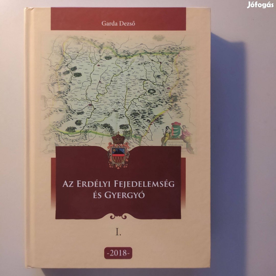 Garda Dezső Az Erdélyi Fejedelemség és Gyergyó I