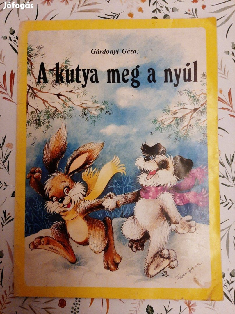 Gárdonyi Géza - A kutya meg a nyúl ( Füzesi Zsuzsa rajzaival )