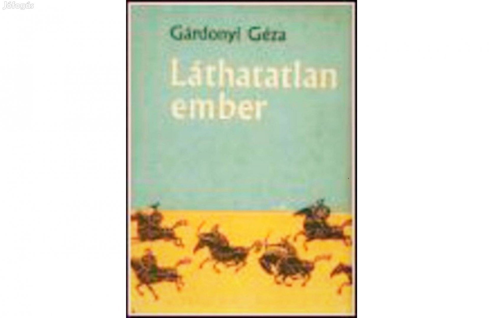 Gárdonyi Géza - A láthatatlan ember