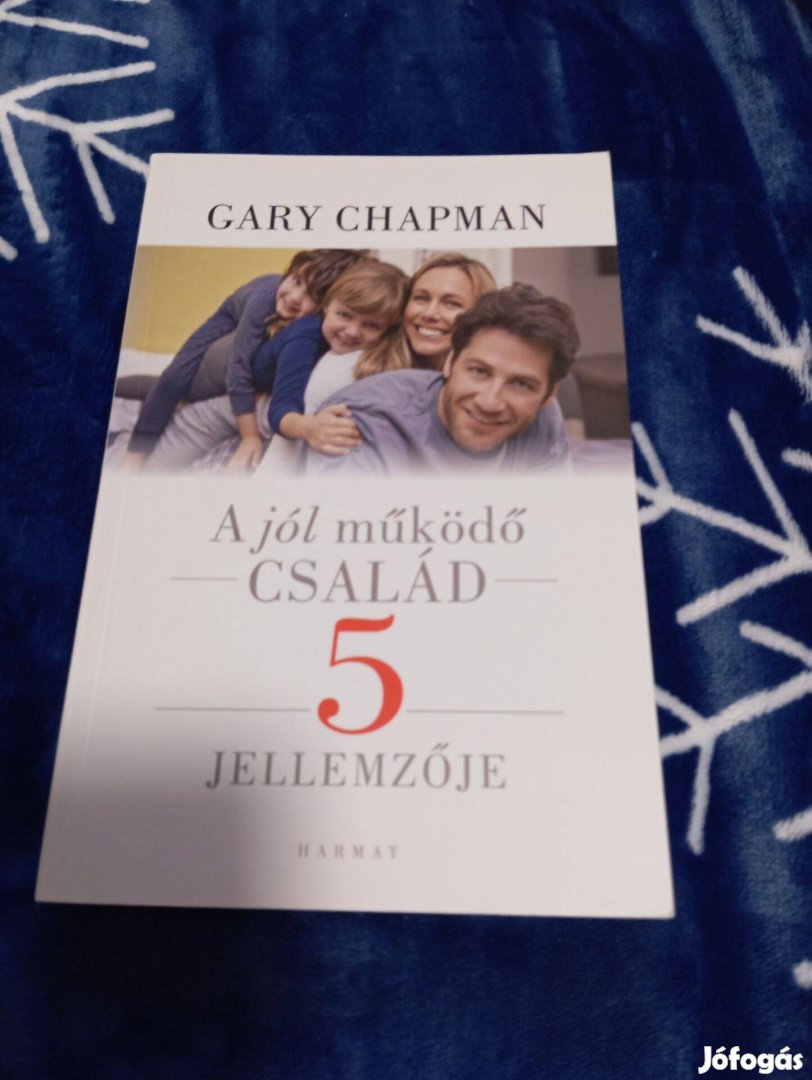 Gary Chapman: A jól működő család 5 jellemzője