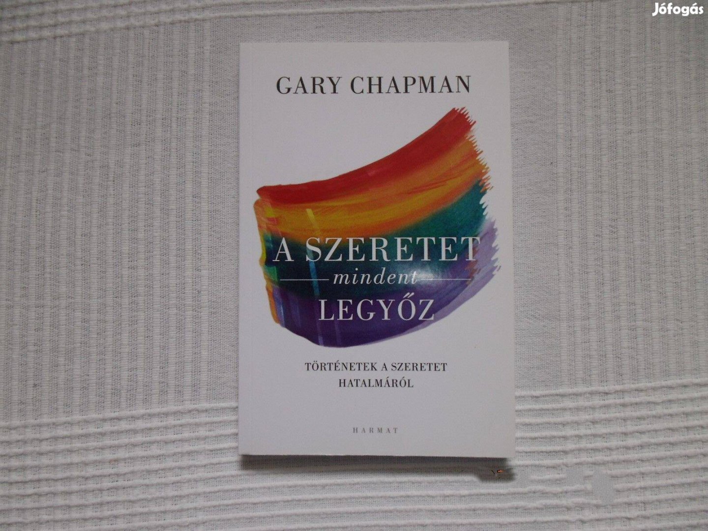 Gary Chapman: A szeretet mindent legyőz