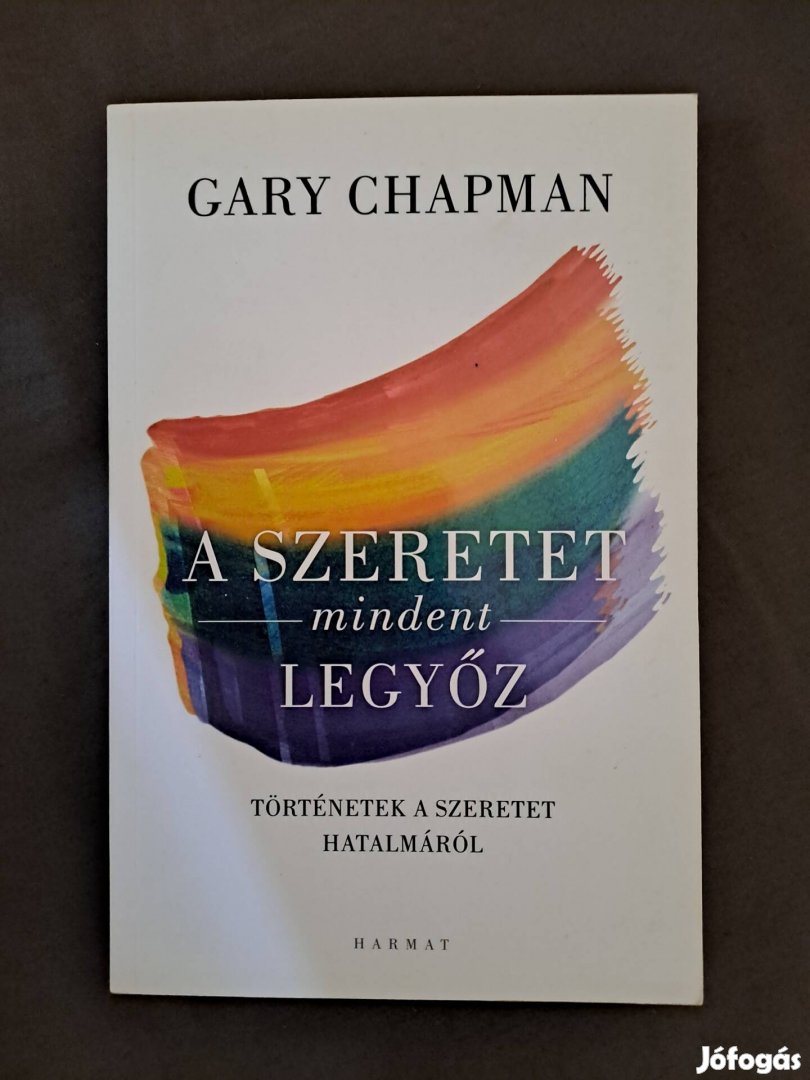 Gary Chapman: A szeretet mindent legyőz