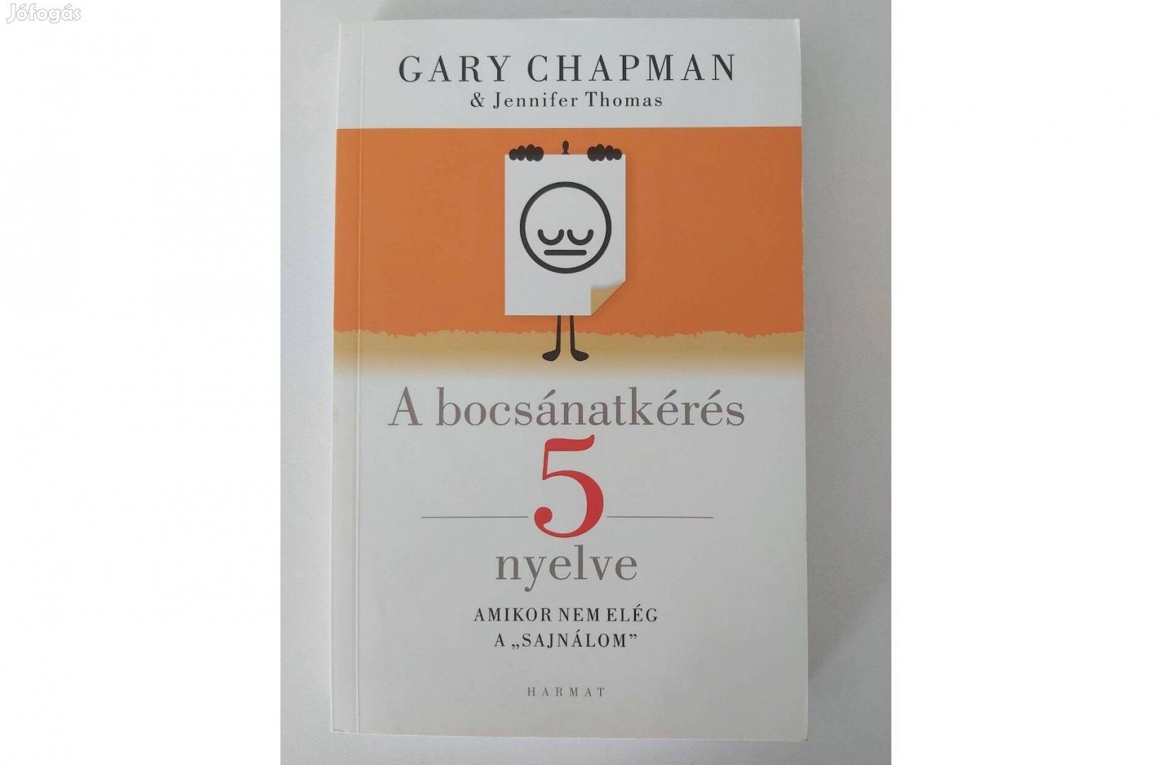 Gary Chapman: Ha nem elég a sajnálom (A bocsánatkérés öt nyelve)