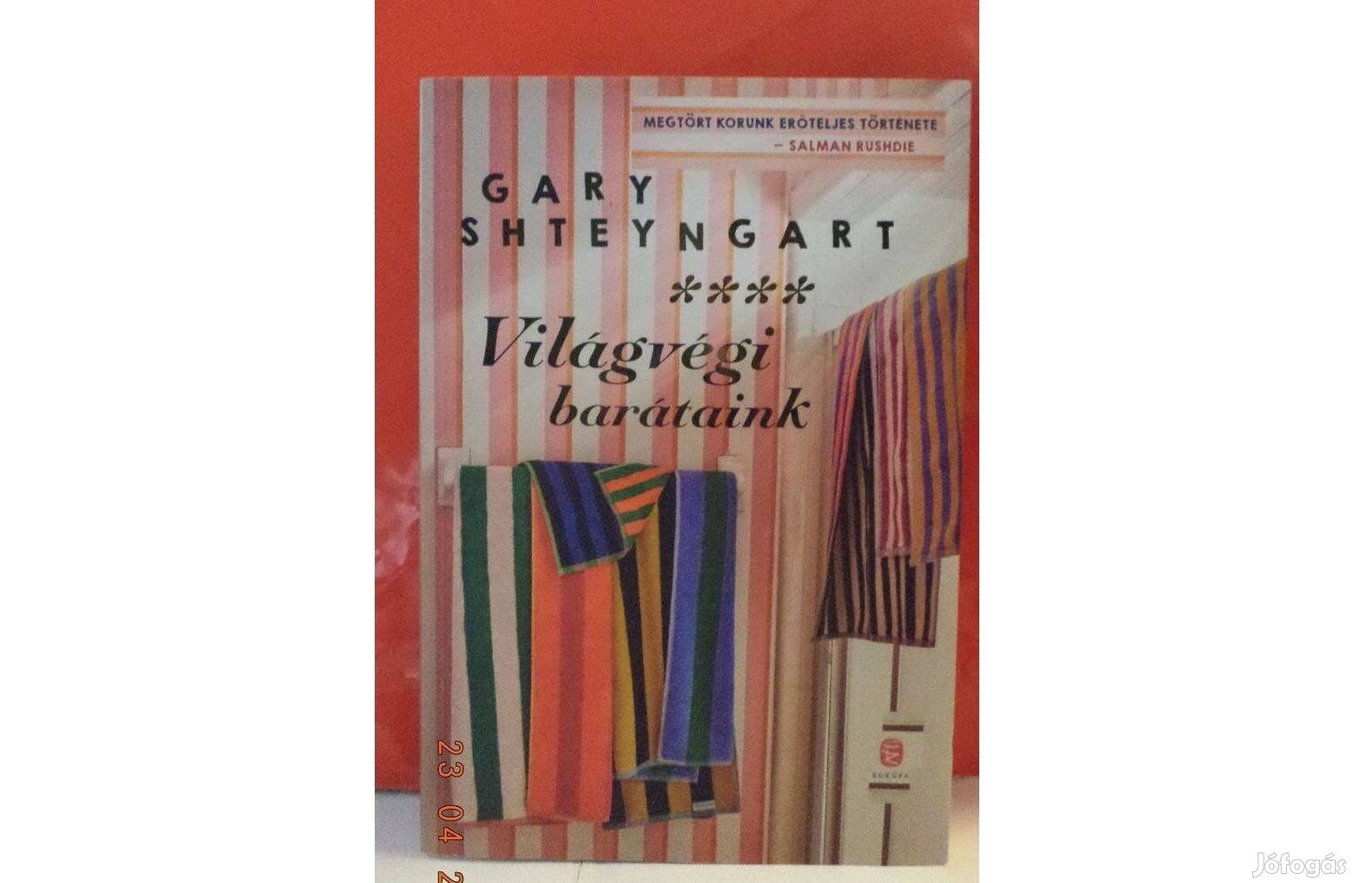 Gary Shteyngart: Világvégi barátaink