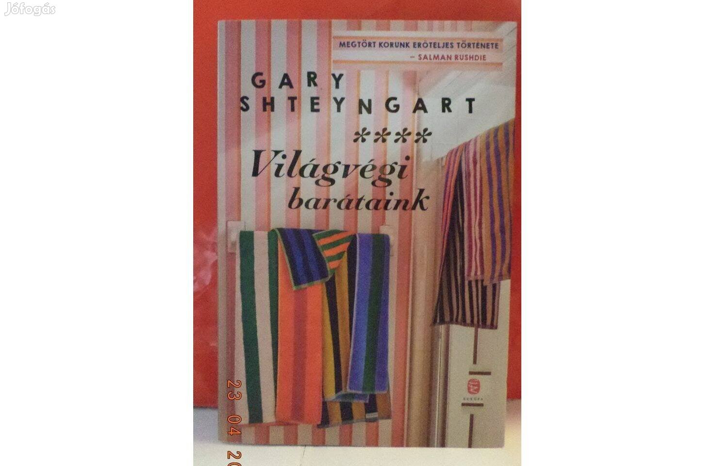 Gary Shteyngart: Világvégi barátaink
