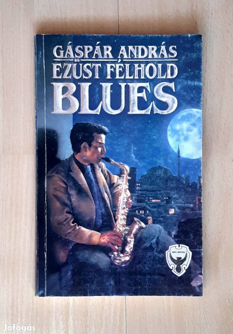 Gáspár András Ezüst félhold blues