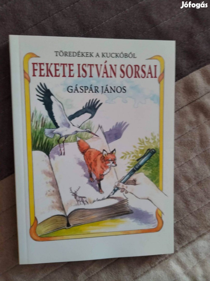 Gáspár János Fekete István sorsai (Töredékek a kuckóból)