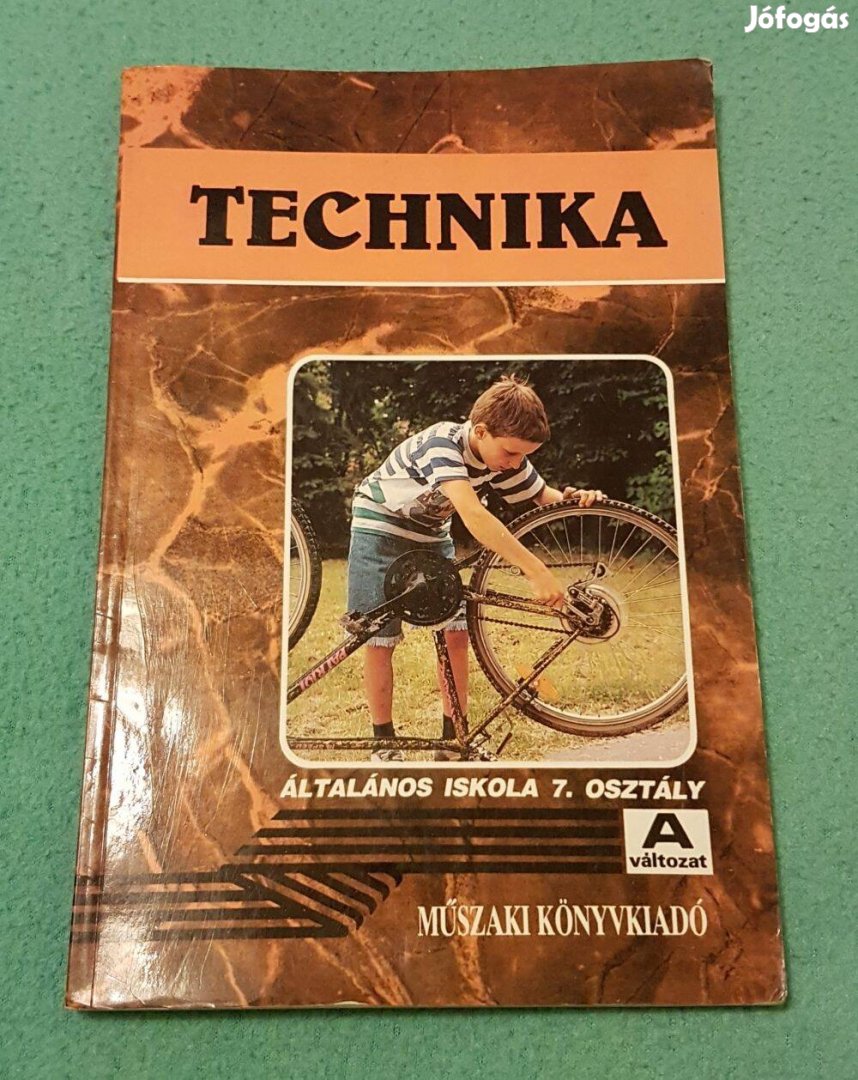 Gáspár János - Technika tankönyv általános iskola 7. osztály könyv