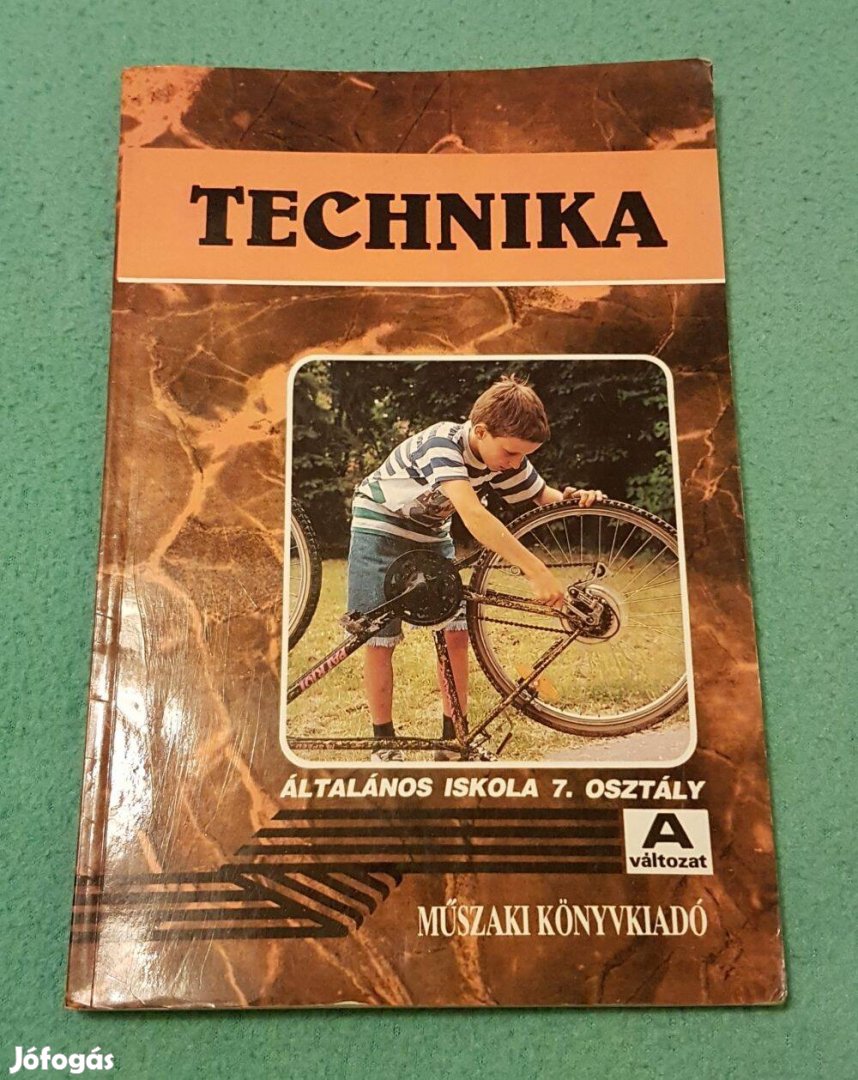 Gáspár János - Technika tankönyv általános iskola 7. osztály könyv