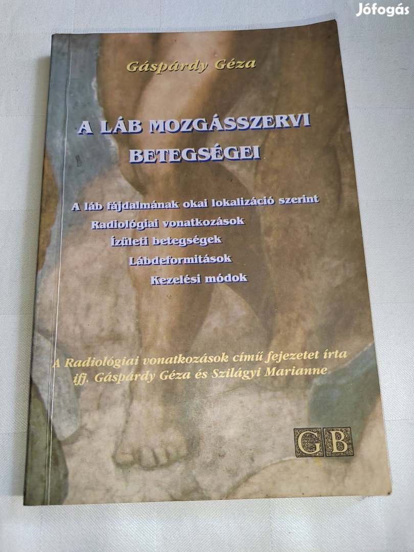 Gáspárdy Géza: A láb mozgásszervi betegségei