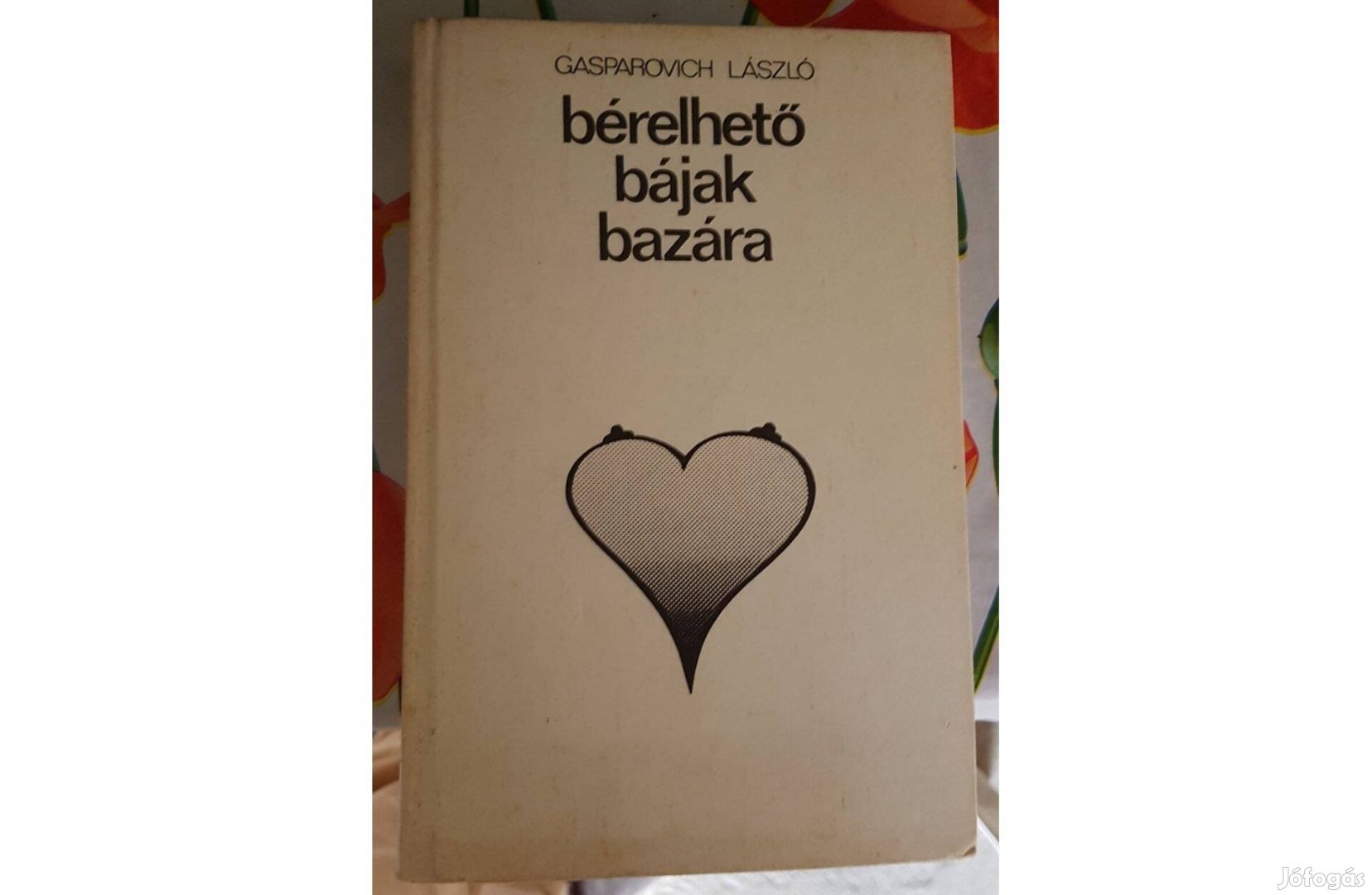 Gasparovich László - Bérelhető bájak bazára