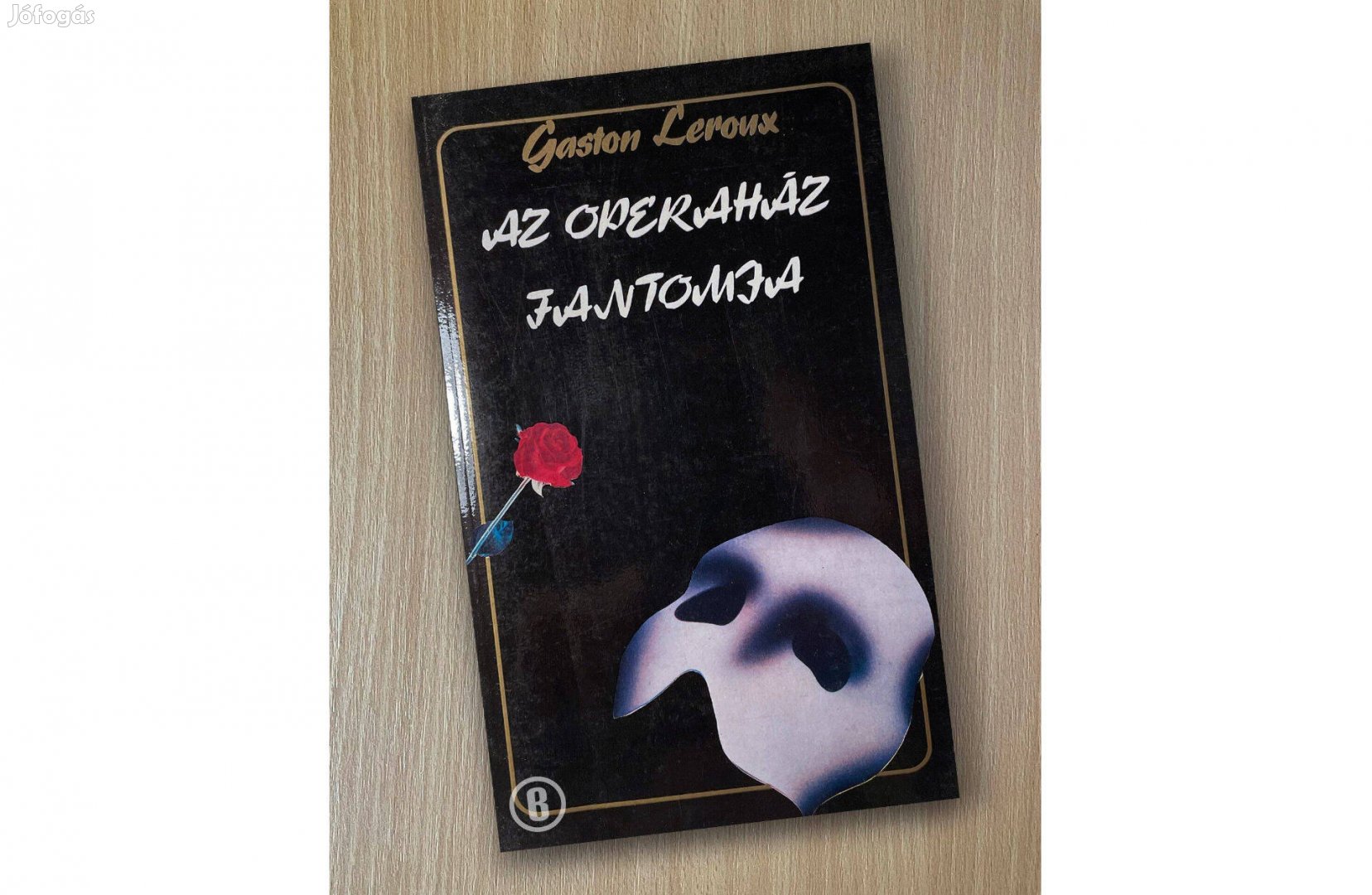 Gaston Leroux: Az operaház fantomja - Csak személyesen!