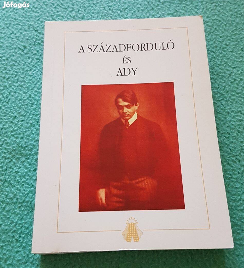 Gaszner Tibor - A századforduló és Ady könyv