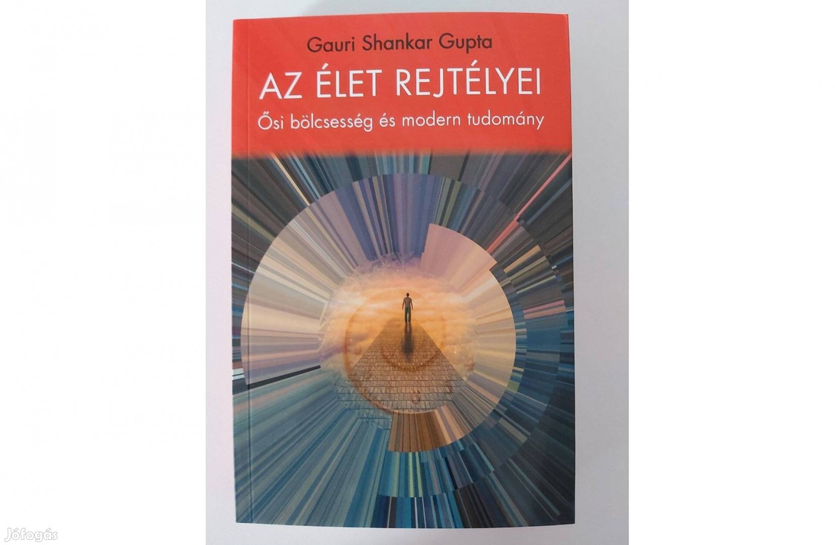 Gauri Shankar Gupta: Az élet rejtélyei