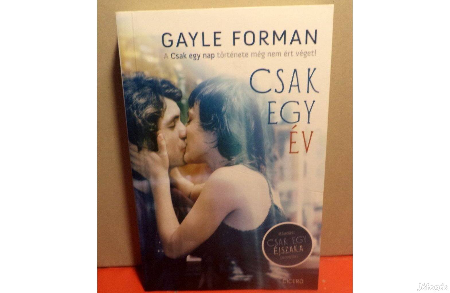 Gayle Forman: Csak egy év + ráadás