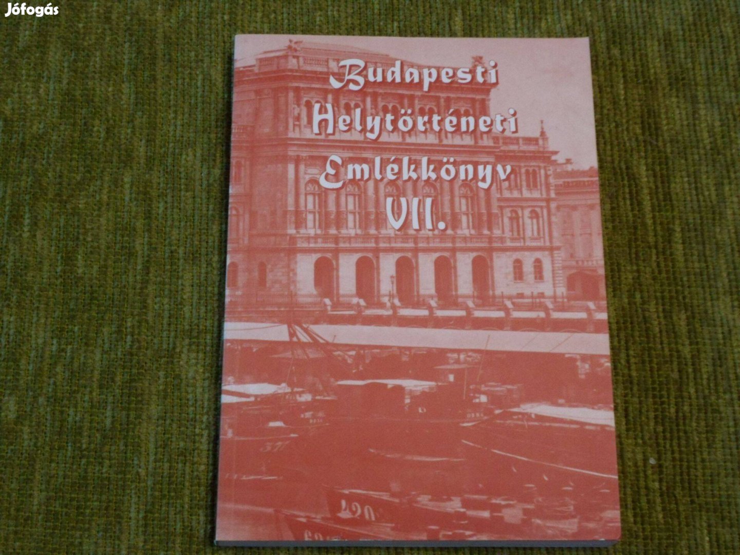 Gazda István: Budapesti Helytörténeti Emlékkönyv VII