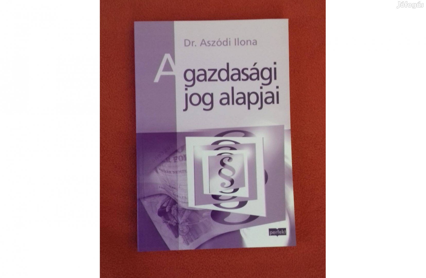 Gazdasággal, vállalkozással kapcsolatos jogi szakkönyvek