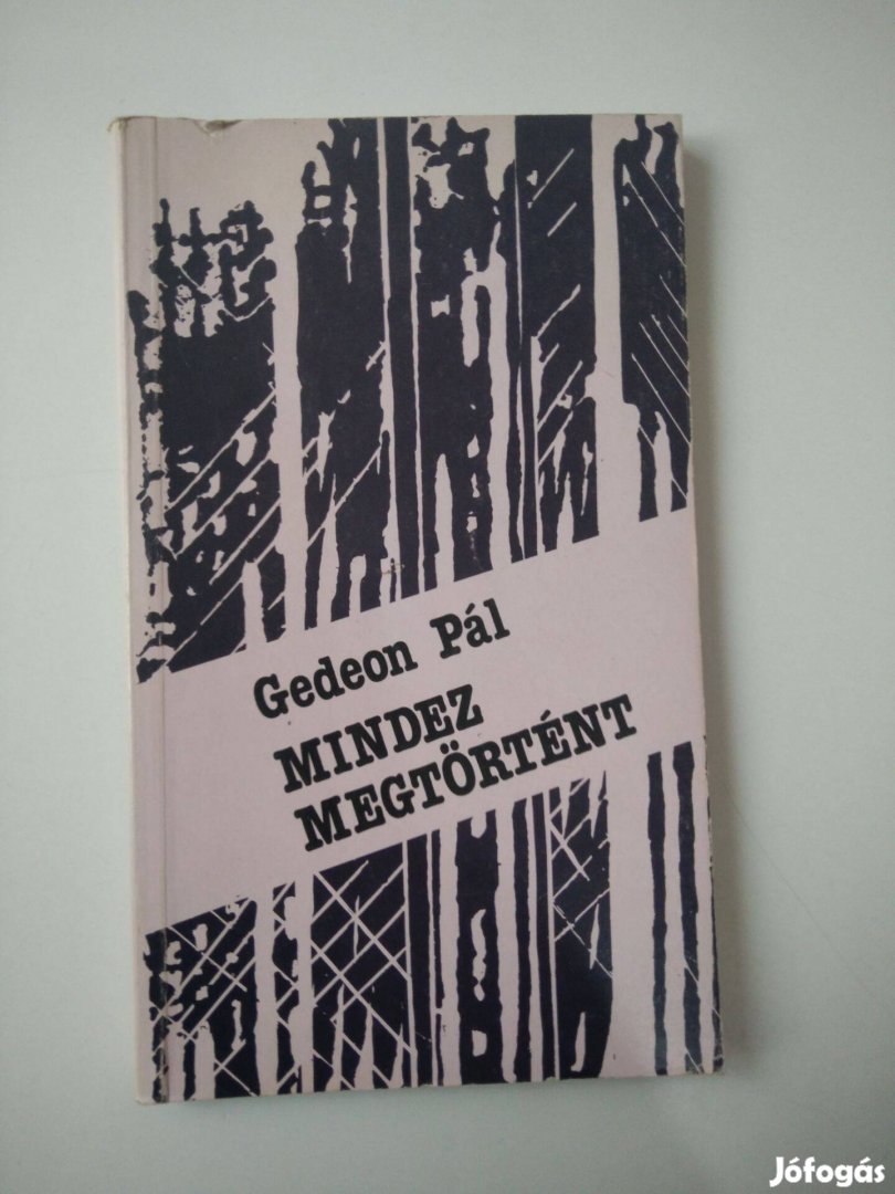 Gedeon Pál - Mindez megtörtént