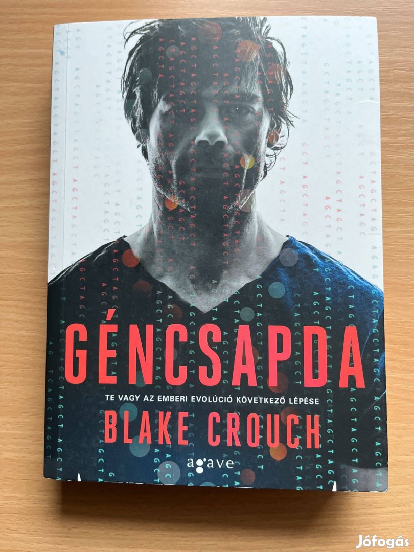 Géncsapda - Te vagy az emberi evolúció következő lépése, Blake Crouch
