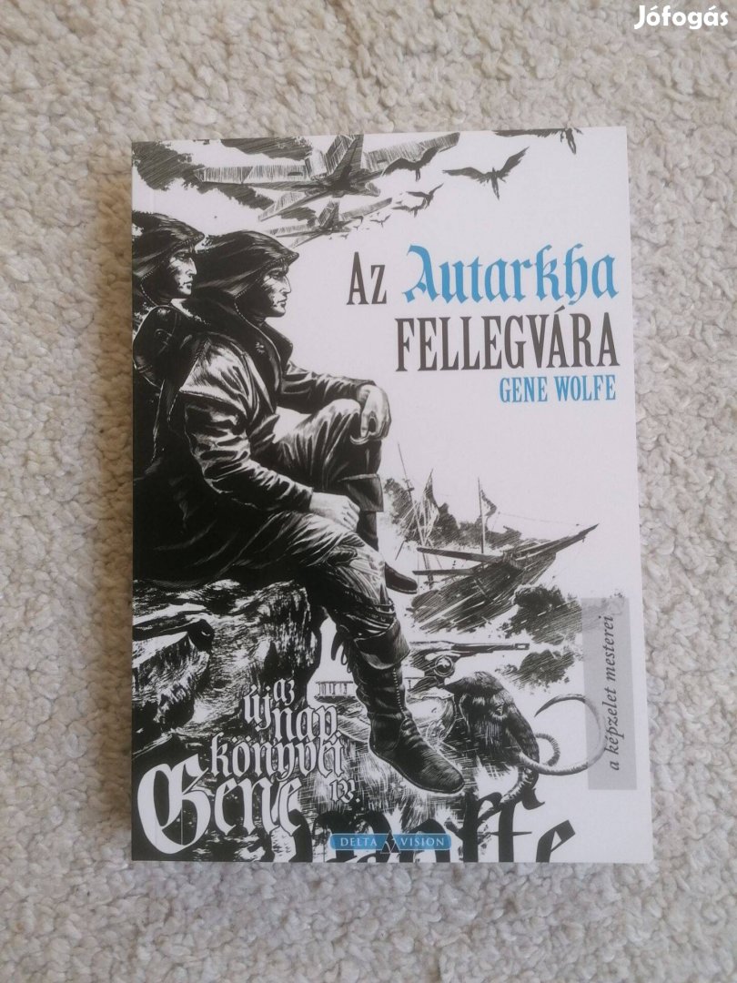 Gene Wolfe: Az Autarkha fellegvára