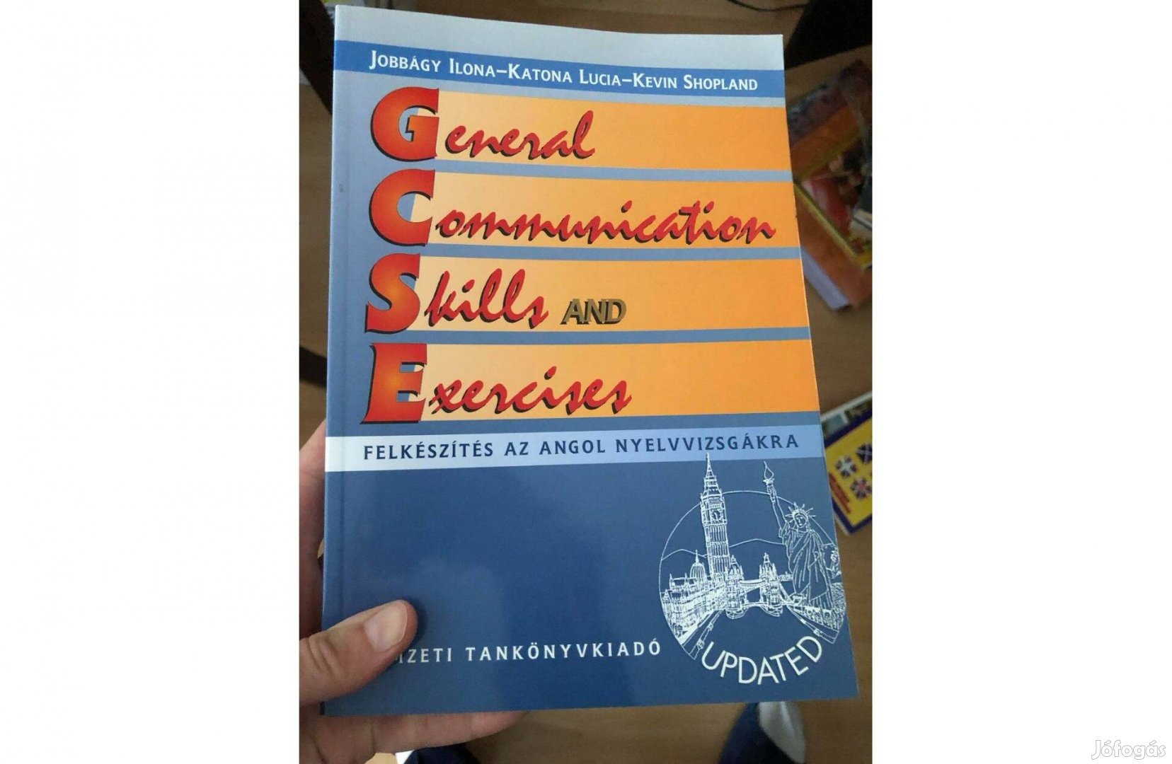 General Communication Skills and Exercises Felkészítés az angol nyelvv