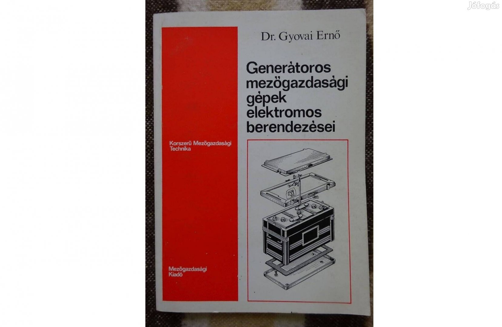 Generátoros mezőgazdasági gépek elektromos berendezései Gyovai Ernő