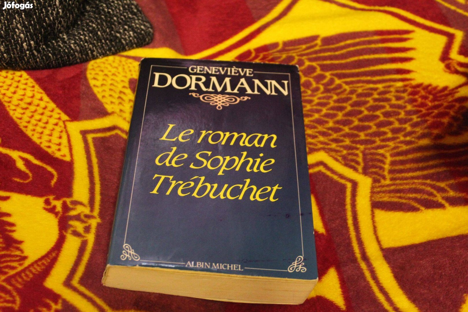 Genevieve Dormann: Le roman de Sophie Trebuchet, konyv franciaul