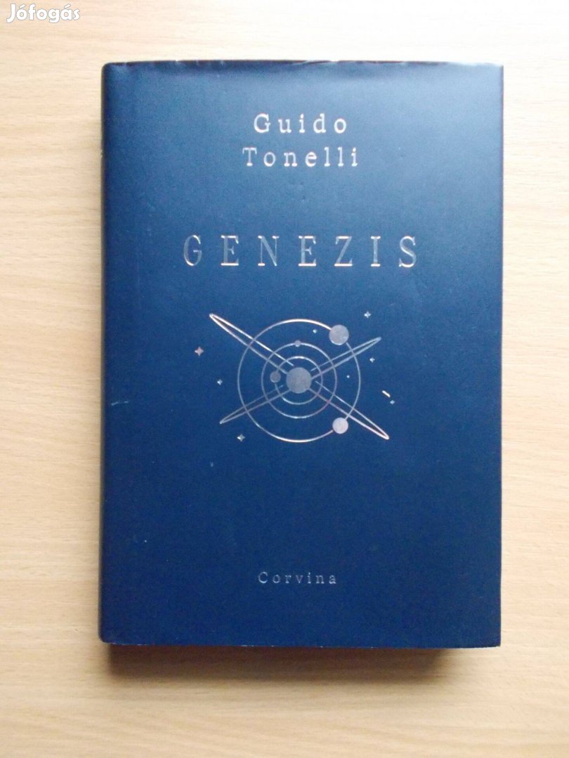 Genezis - A világegyetem születése hét napban elbeszélve Guido Tonelli