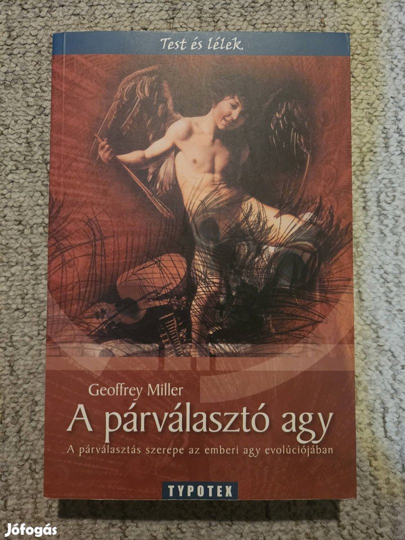 Geoffrey Miller: A párválasztó agy