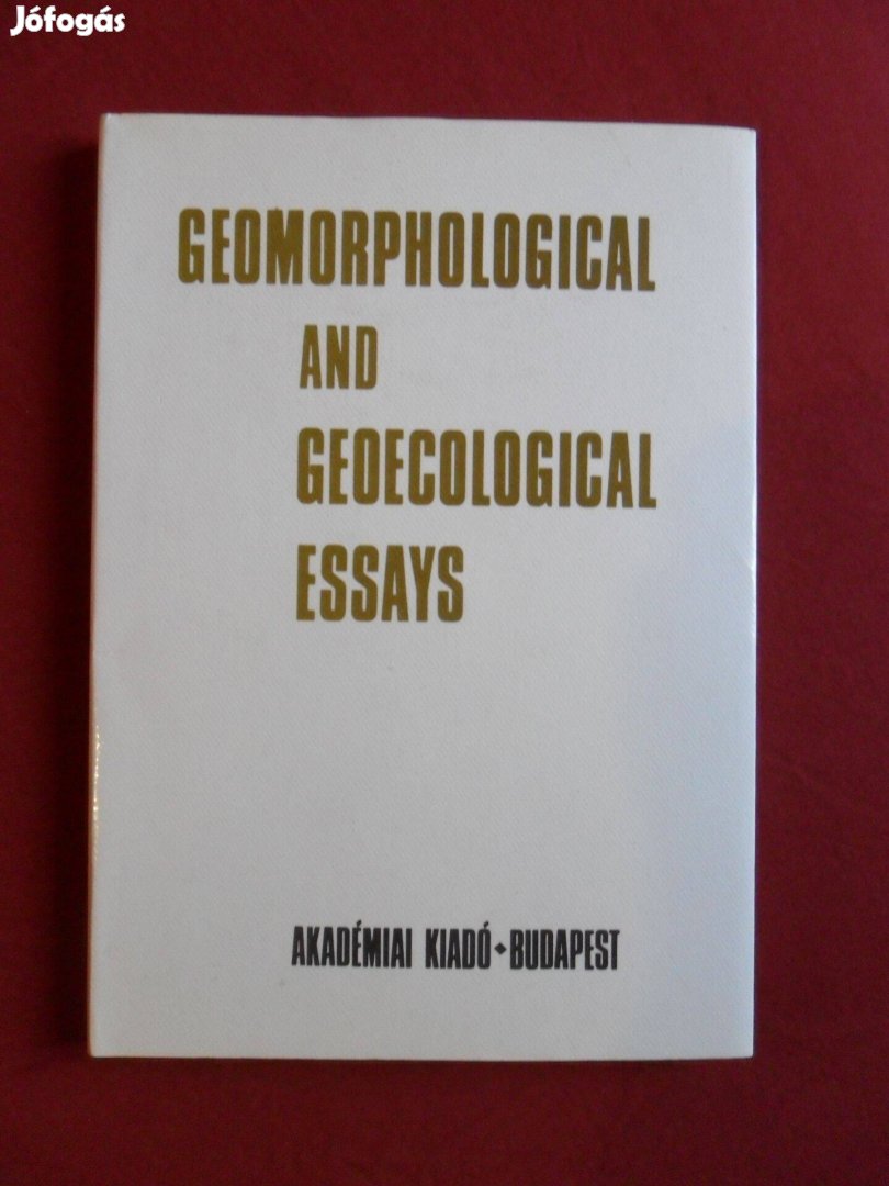 Geomorphological and geoecological essays (Pécsi Márton)