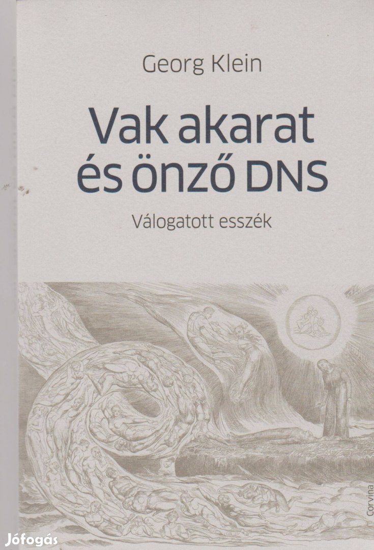 Georg Klein: Vak akarat és önző DNS