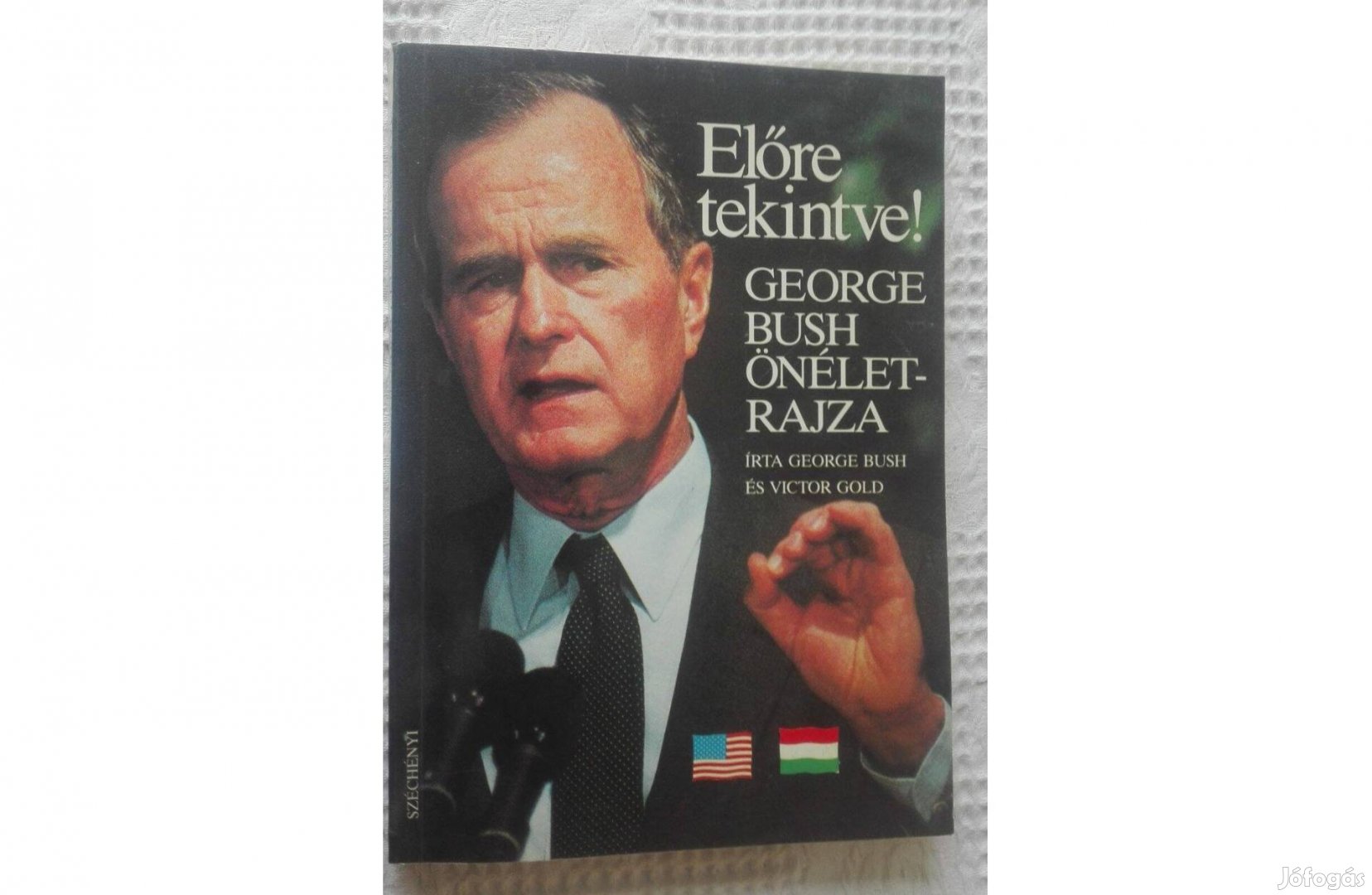 George Bush:Előre tekintve! Önéletrajz,Göncz Árpád fordítása