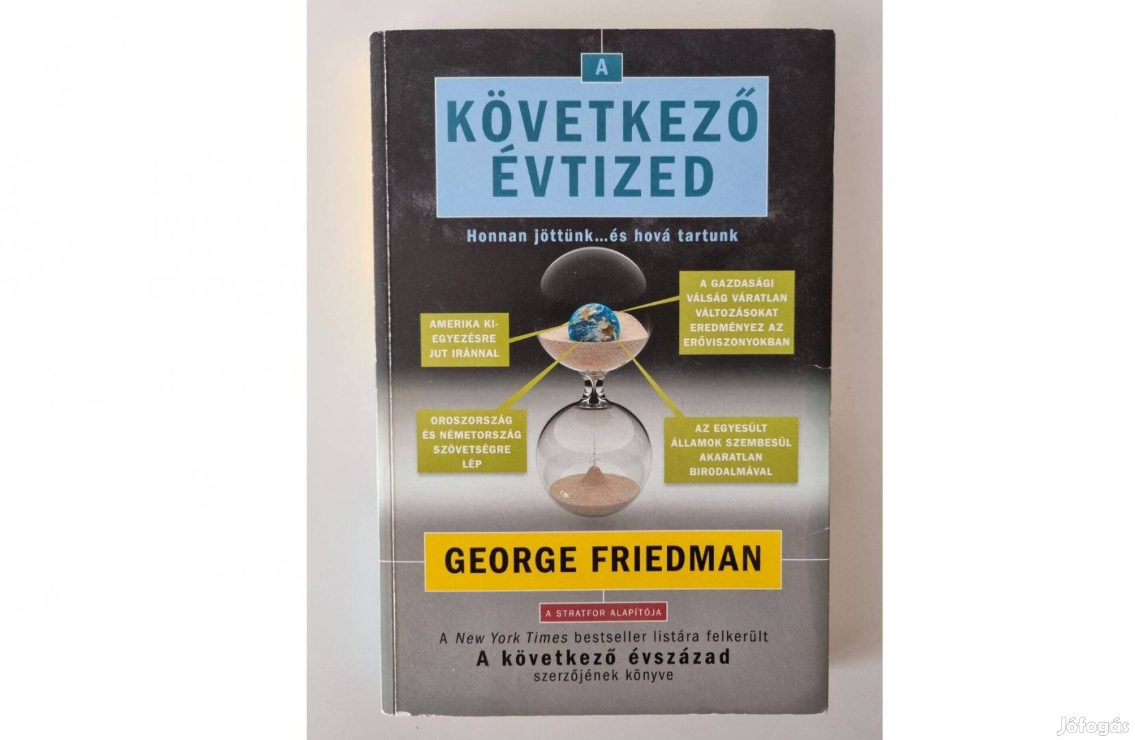 George Friedman Következő évtized