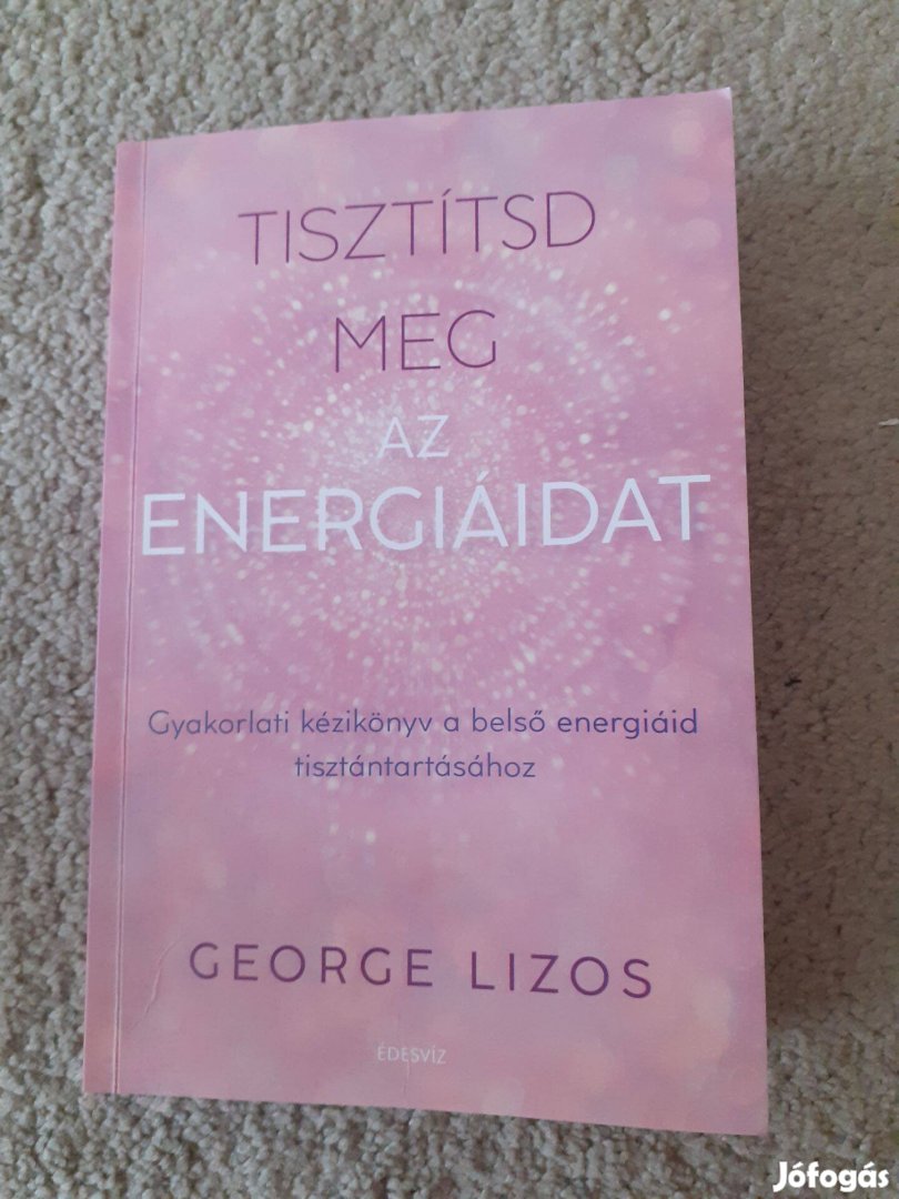 George Lizos Tisztítsd meg az energiádat könyv