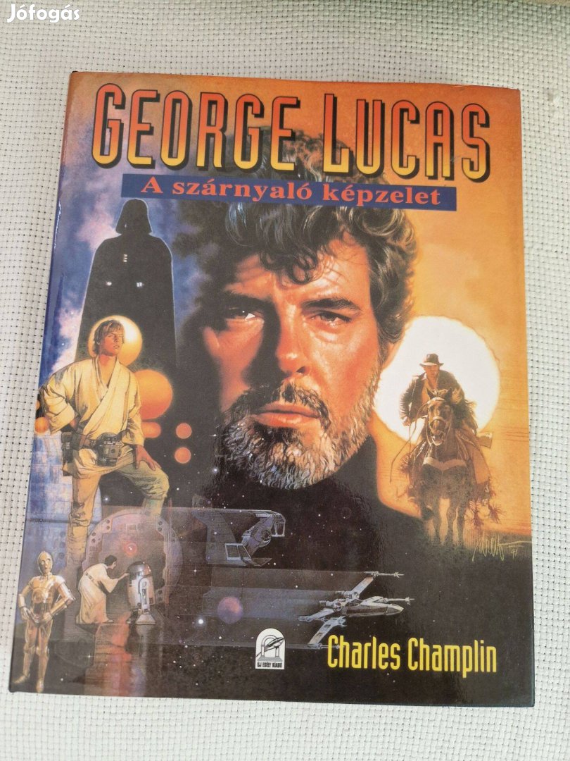 George Lucas - A szárnyaló képzelet