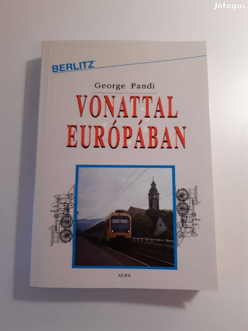 George Pandi: Vonattal Európában