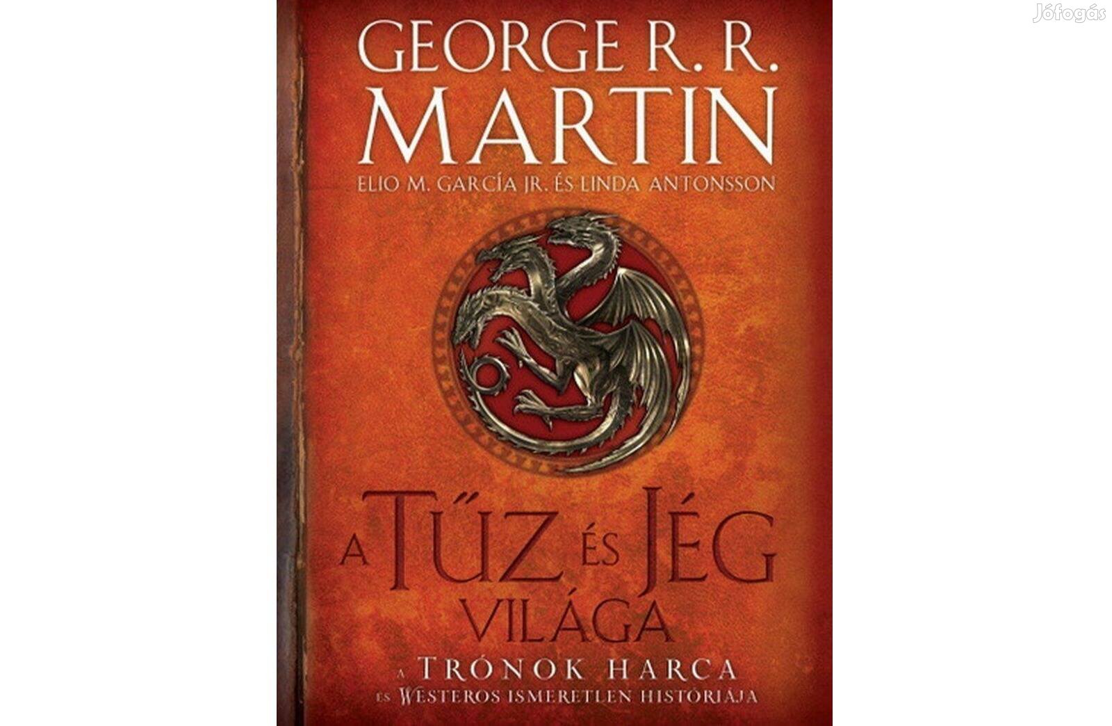 George R. R. Martin - A tűz és jég világa